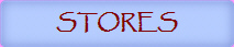 STORES